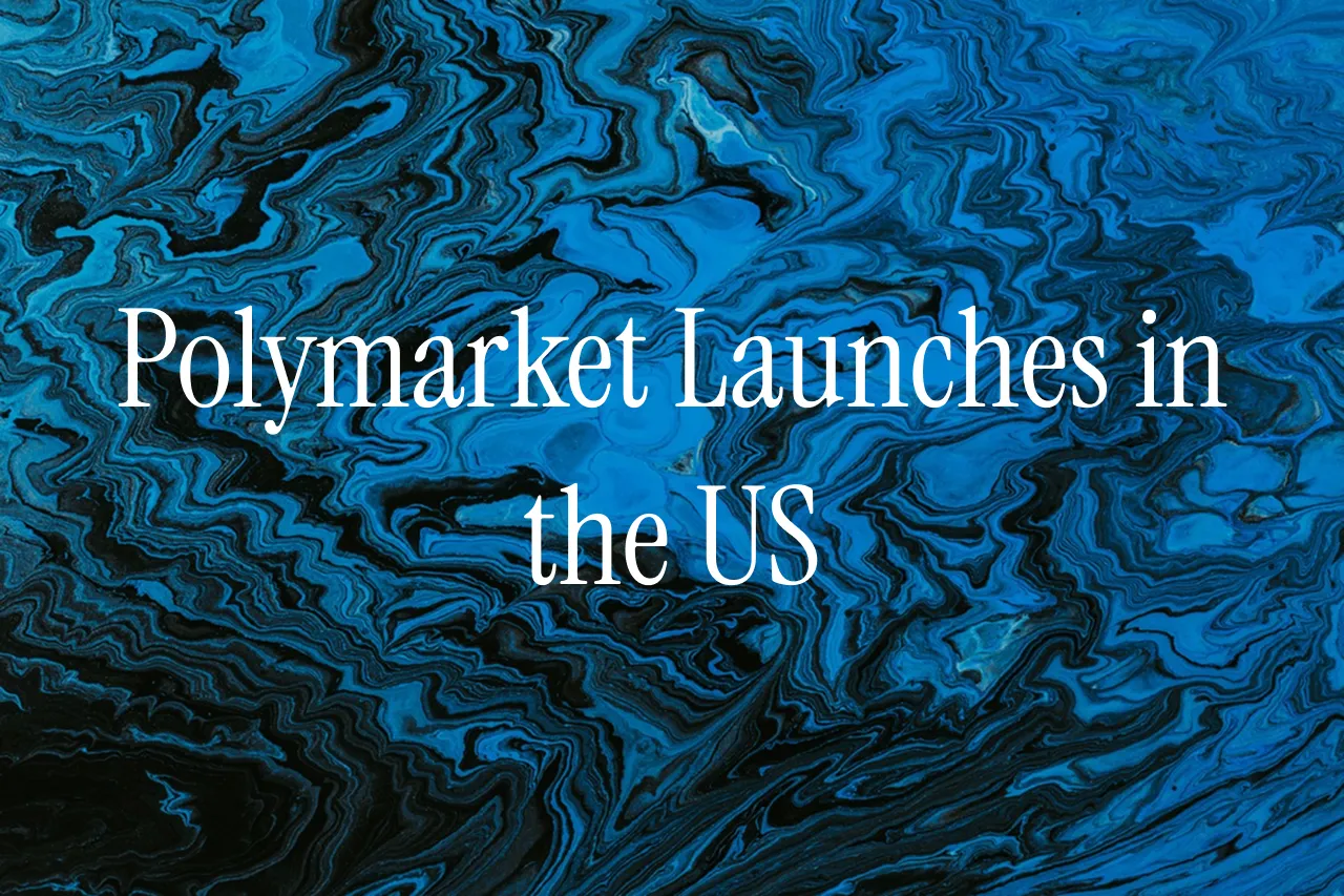Polymarket Launches in the US