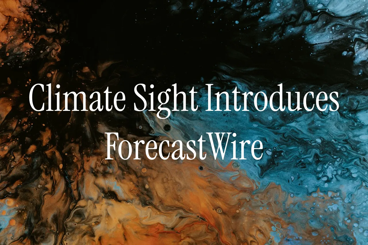 Climate Sight Introduces ForecastWire